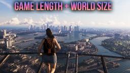 GTA6 GAME LENGTH, WORLD SIZE & MORE