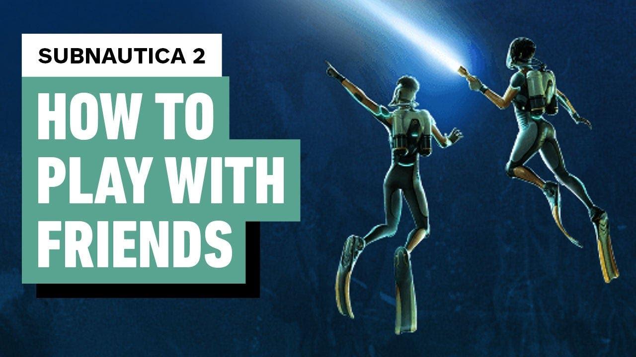 Subnautica 2 Multiplayer Guide: How to Play With Friends