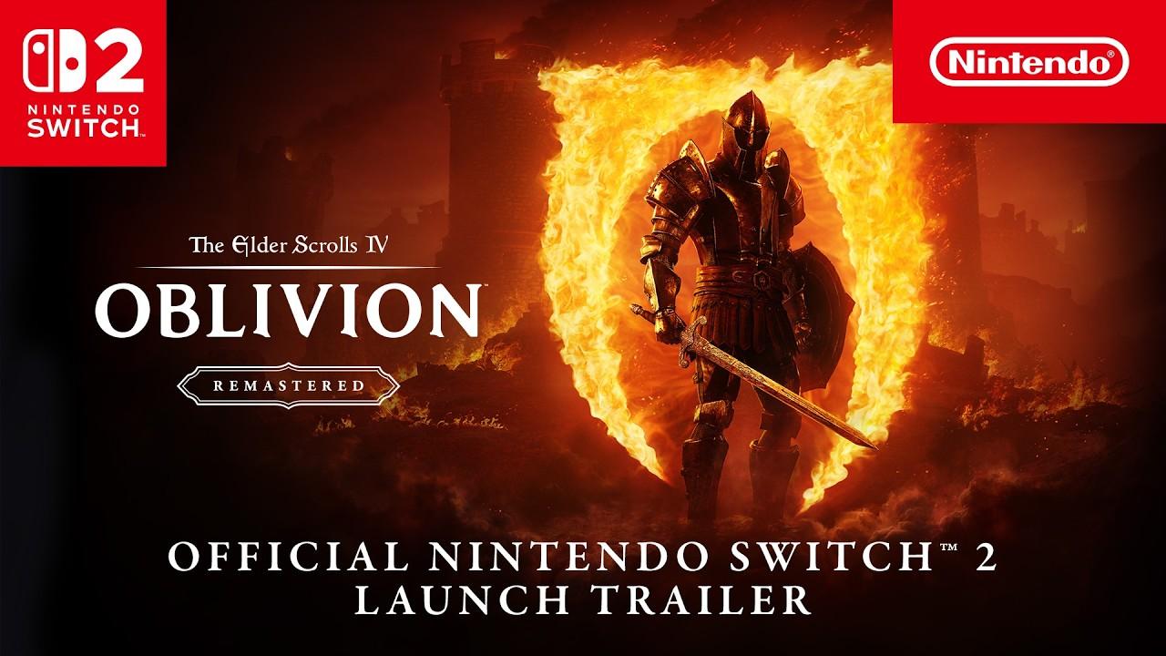 The Elder Scrolls IV: Oblivion Remastered  Launch Trailer  Nintendo Switch 2