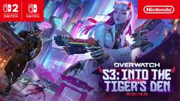 Overwatch  Season 3: Into the Tiger's Den Official Trailer  Nintendo Switch 2