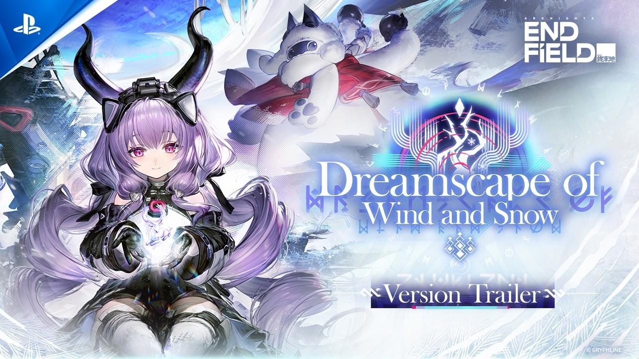 Arknights: Endfield - [Dreamscape of Wind and Snow] Version Trailer | PS5 Games