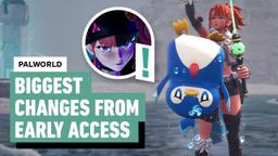 Palworld - Biggest Changes From Early Access To 1.0