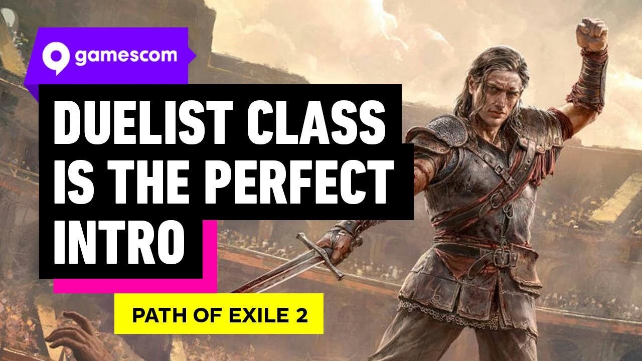 The Duelist is the Perfect Class for Path of Exile 2 1.0 | gamescom 2026