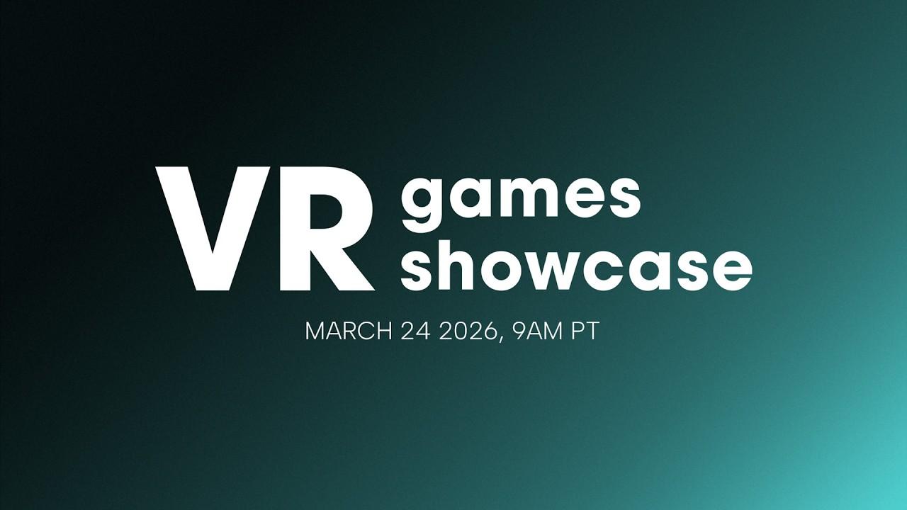 VR Games Spring 2026 Showcase