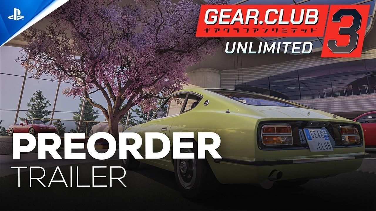 Gear.Club Unlimited 3 - Pre-order Trailer | PS5 Games