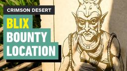 Crimson Desert: How (and When) to Find and Capture Blix | Bounty Guide