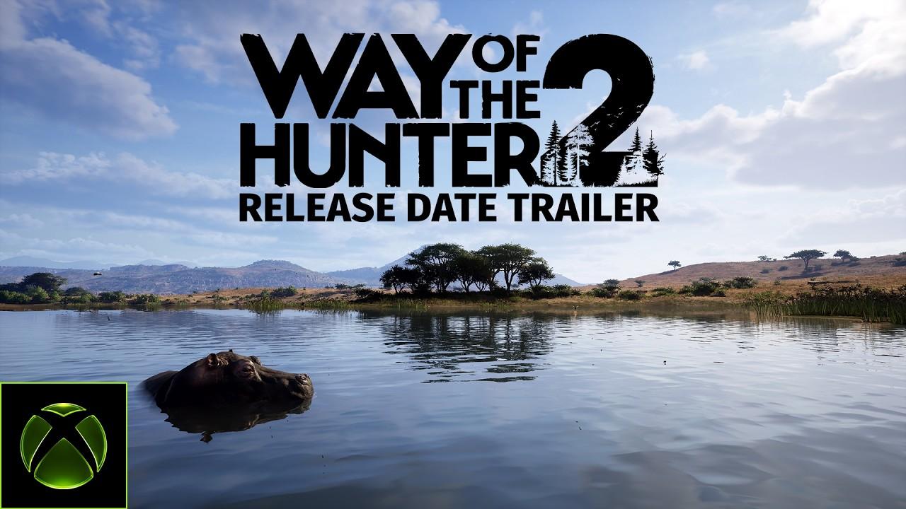 Way of the Hunter 2 | Release Date Trailer
