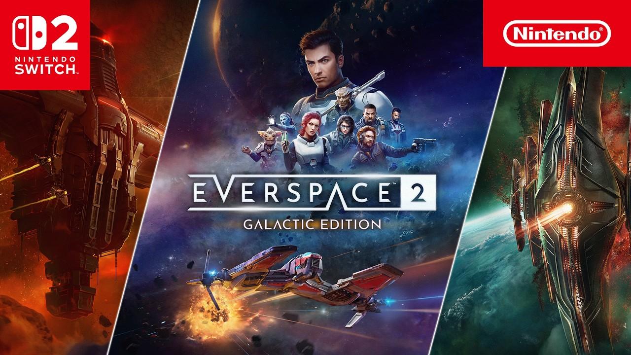 EVERSPACE 2: Galactic Edition  Launch Trailer  Nintendo Switch 2