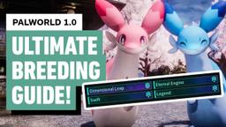 Palworld 1.0 - Ultimate Breeding Guide (Make OP Pals EASY!) | Moxsy Guide