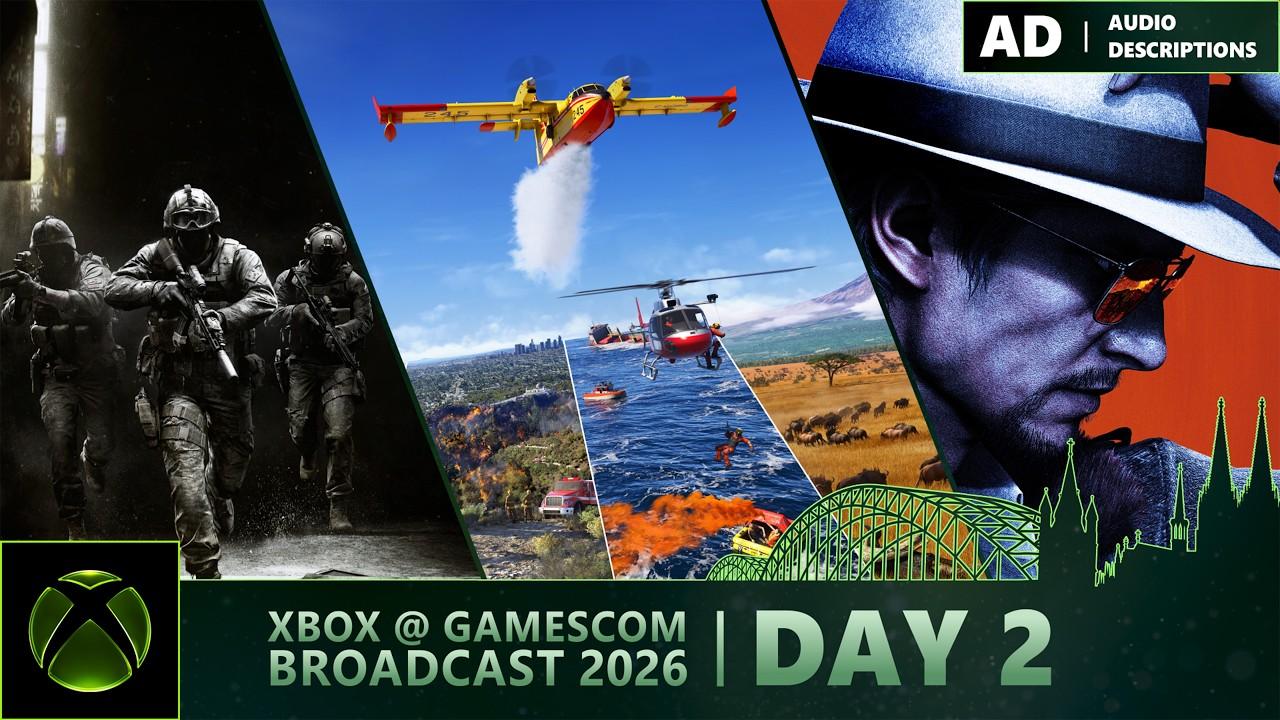 [Audio Descriptions] XBOX @ gamescom Broadcast 2026 | Day 2