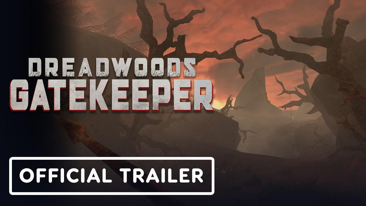 Dreadwoods Gatekeeper - Official Gameplay Trailer