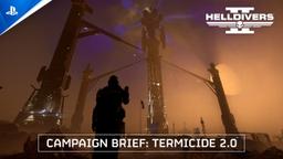 Helldivers 2 - Campaign Brief: Termicide 2.0 | PS5 & PC Games
