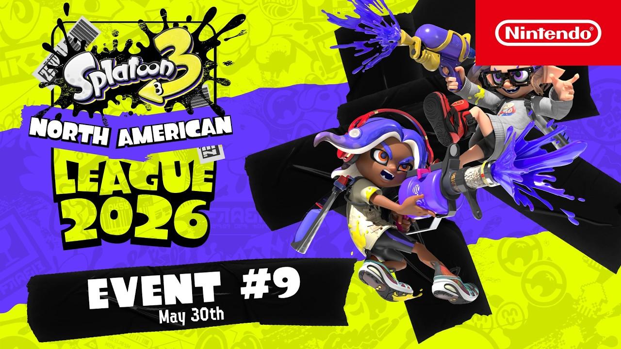 Splatoon 3 North American League 2026 - Event #9 5.30.2026