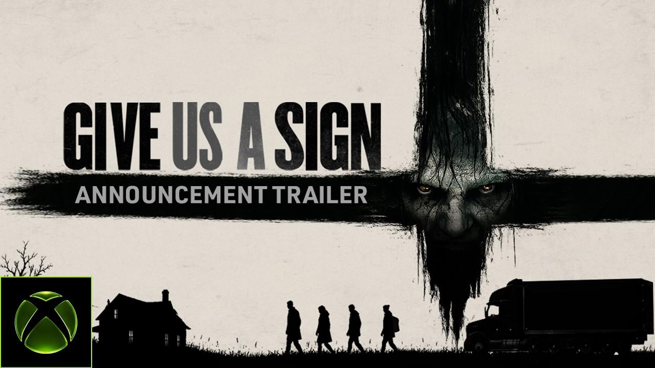Give Us A Sign - Official Announcement Trailer
