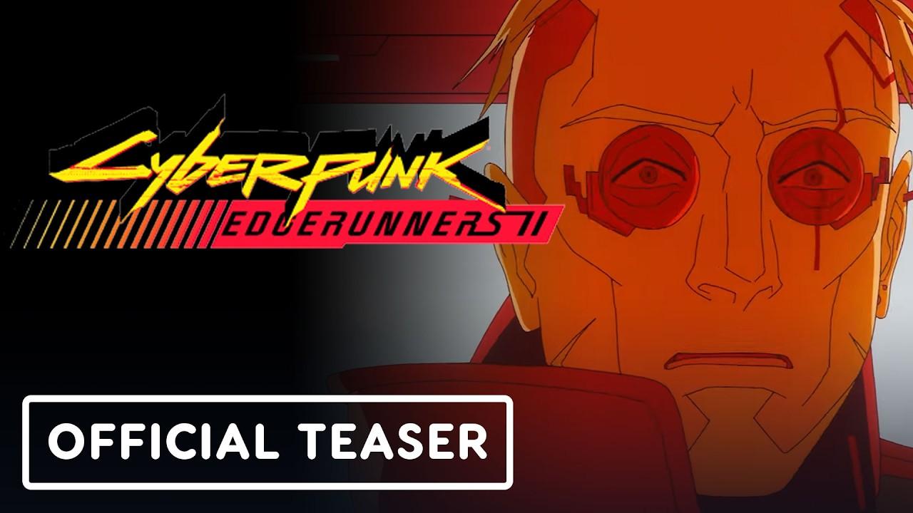 Cyberpunk: Edgerunners 2 - Official Teaser Trailer 2