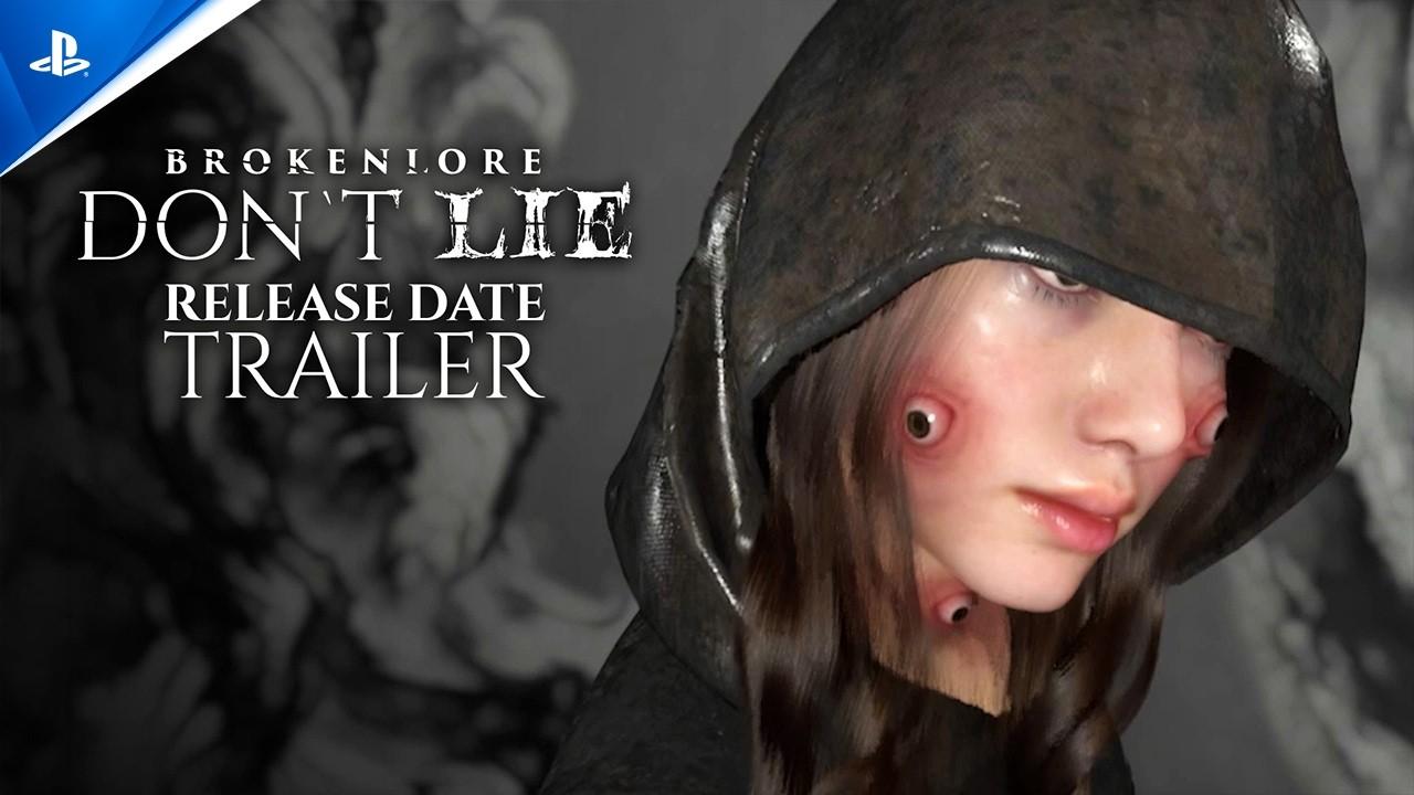 BrokenLore : Don't Lie - Release Date Trailer | PS5 Games