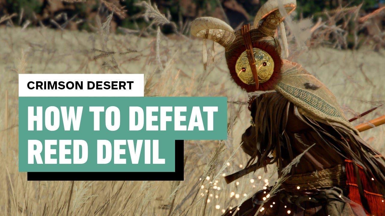 Crimson Desert - How to Defeat the Reed Devil