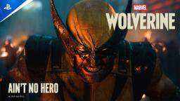 Marvels Wolverine - Aint No Hero Trailer I PS5 Games