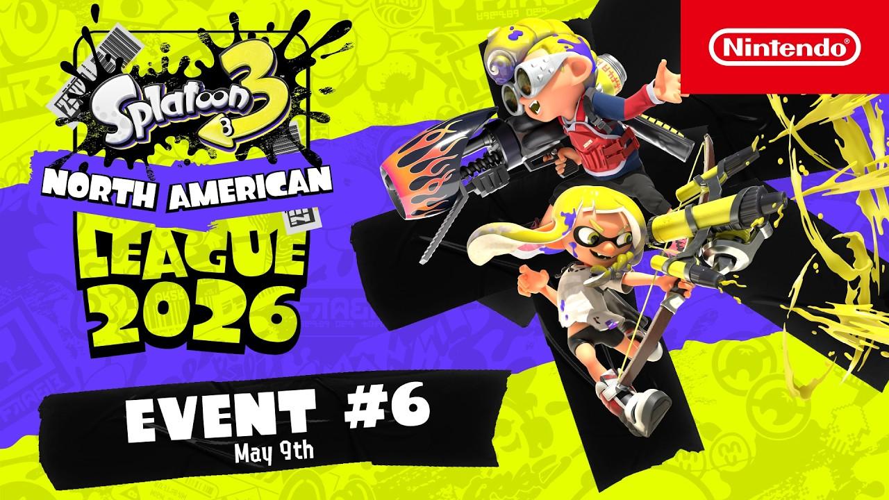 Splatoon 3 North American League 2026 - Event #6 5.9.2026