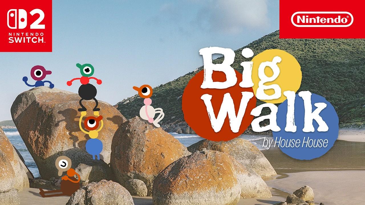 Big Walk  Release Date Trailer  Nintendo Switch 2