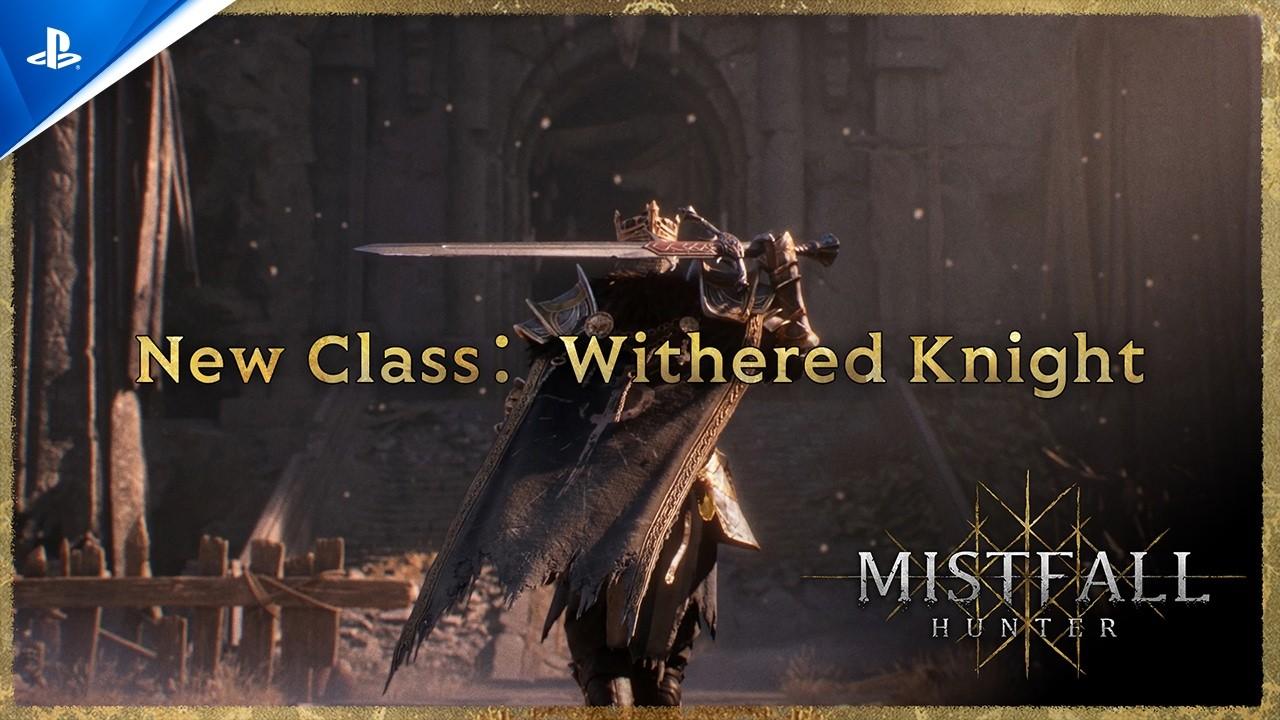 Mistfall Hunter - New Class: Withered Knight Trailer | PS5 Games