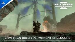 Helldivers 2 - Campaign Brief: Permanent Enclosure | PS5 & PC Games
