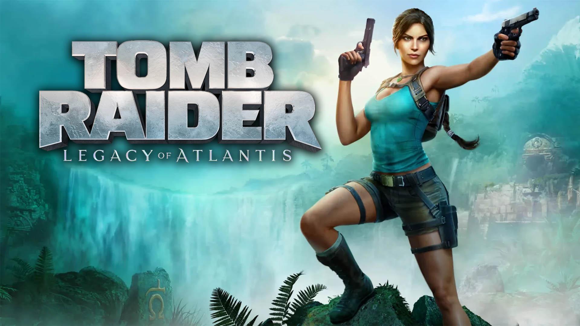 Tomb Raider remake Tomb Raider: Legacy of Atlantis announced - Niche Gamer