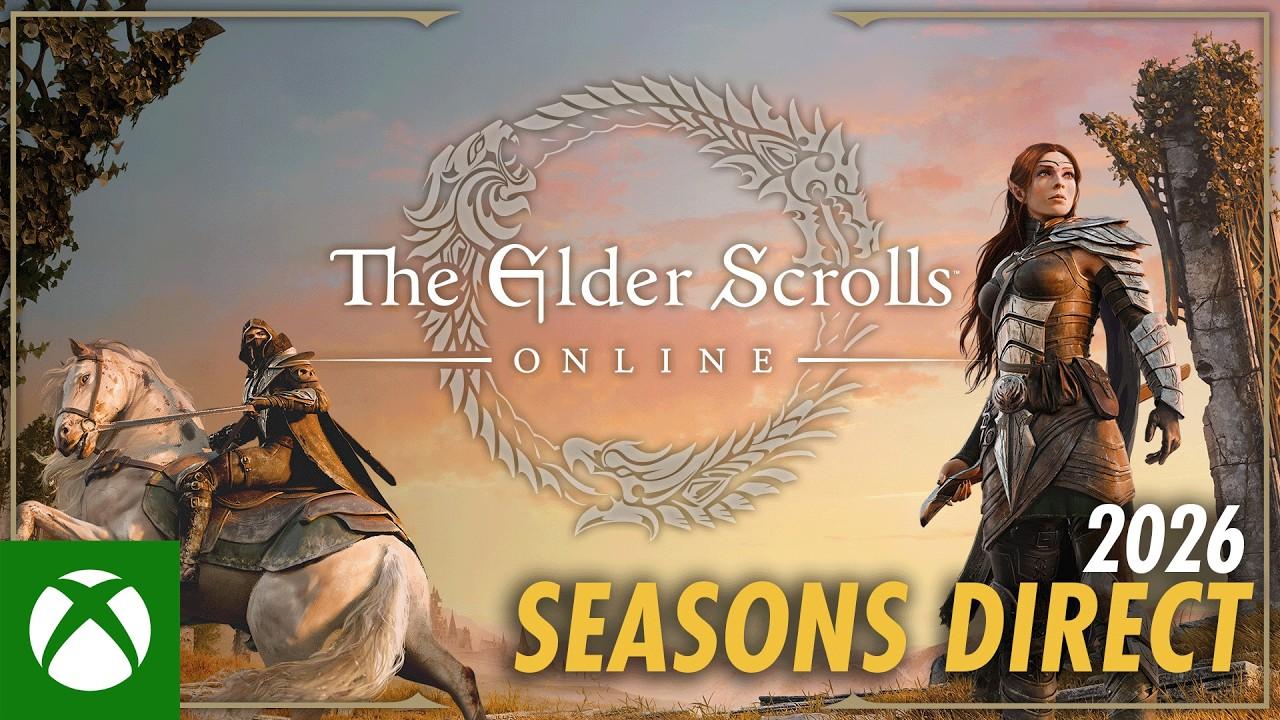 The Elder Scrolls Online - 2026 Seasons Direct