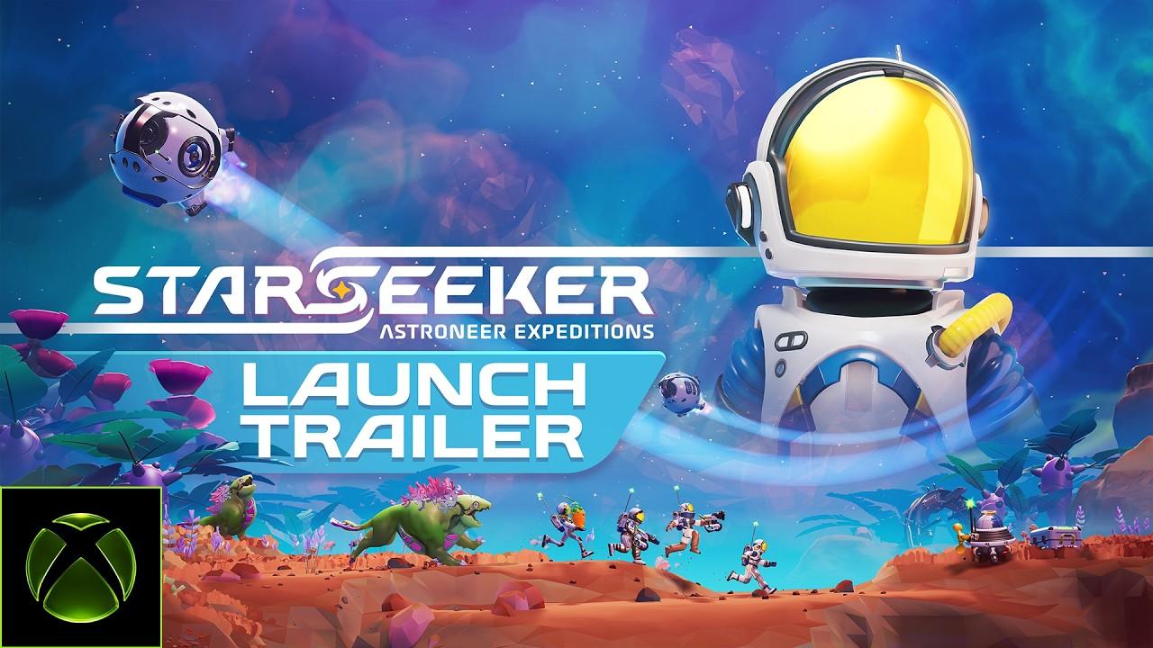 STARSEEKER: Astroneer Expeditions - Launch Trailer