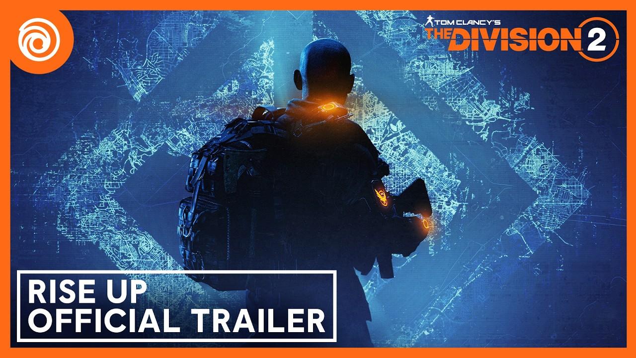 The Division 2: Rise Up - Official Launch Trailer