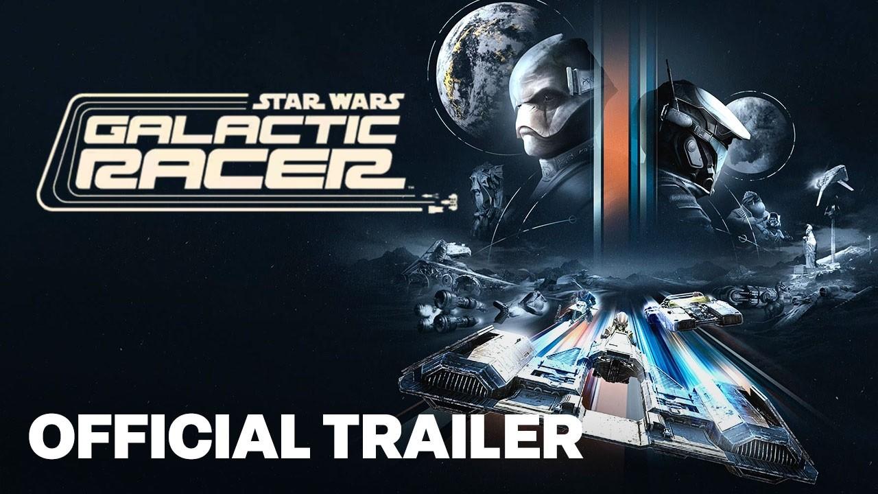 Star Wars Galactic Racer Exclusive Multiplayer Overview Trailer